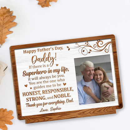 Happy Father's Day, Daddy! If there is a Superhero in my life, Photo Frame and Floral Design