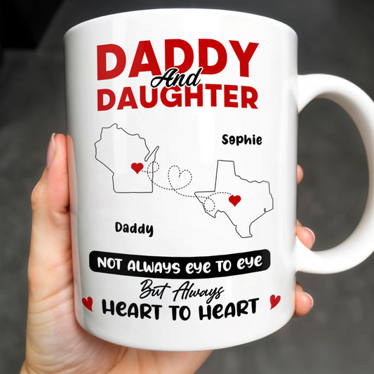 Daddy And Daughter Not Always Eye To Eye But Always Heart To Heart, Map and Heart