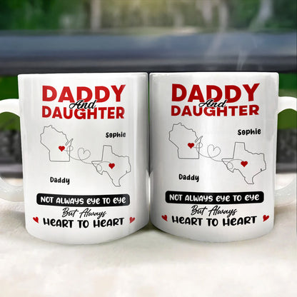 Daddy And Daughter Not Always Eye To Eye But Always Heart To Heart, Map and Heart