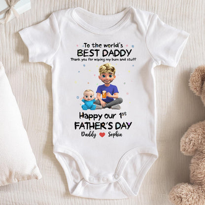 To The World's Best Daddy Thank You For Wiping My Bum And Stuff, Baby And Father