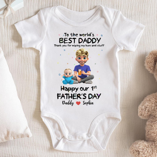 To The World's Best Daddy Thank You For Wiping My Bum And Stuff, Baby And Father