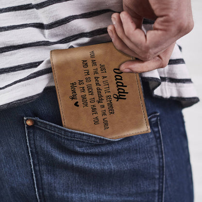 Daddy, Just A Little Reminder You Are The Best Daddy In The World