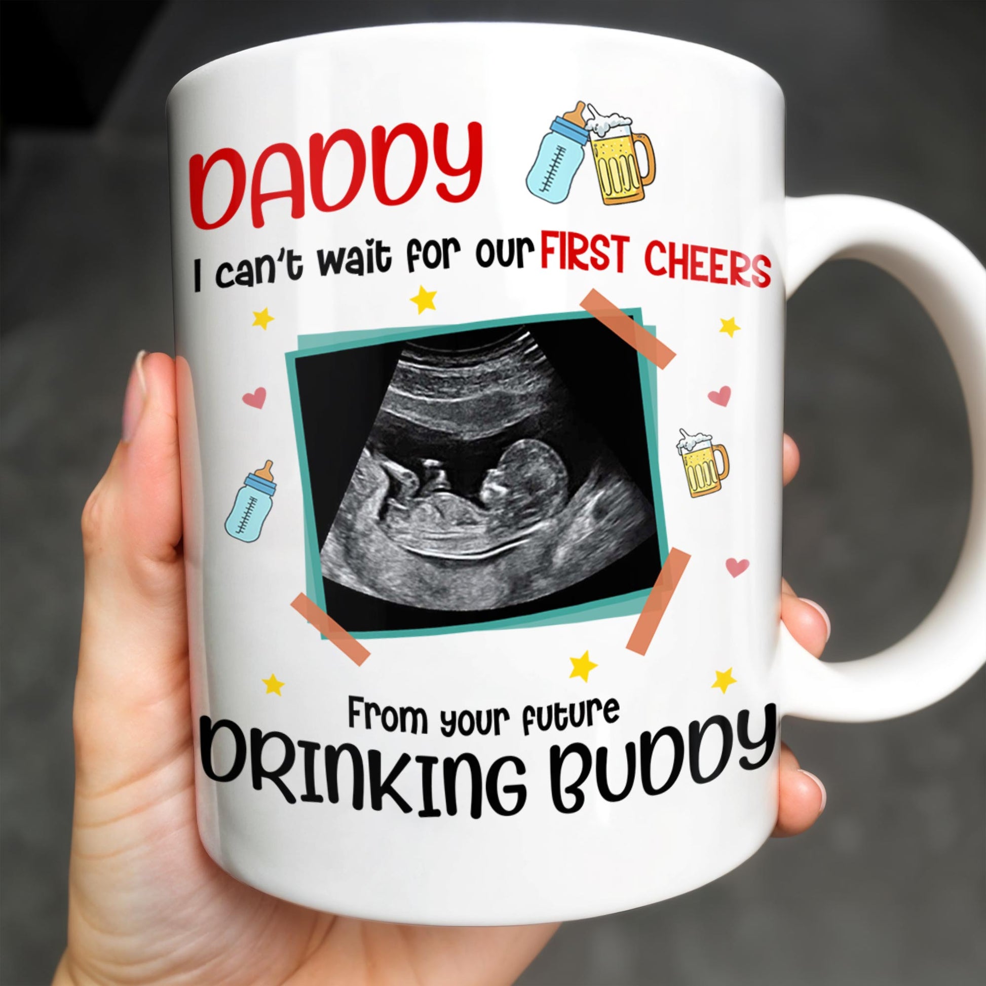 Dear Daddy, This Father's Day I'll Be Snuggled Up, Ultrasound Image, Beer, Heart