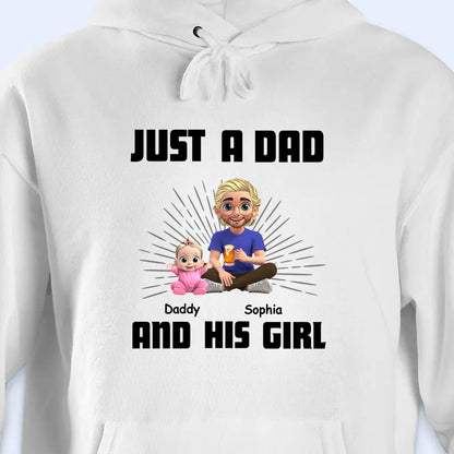 Just A Dad Daddy And His Girl, Dad and Cartoon Daughter - Personalized Custom Unisex T-shirt, Hoodie - DAD057_WBAS