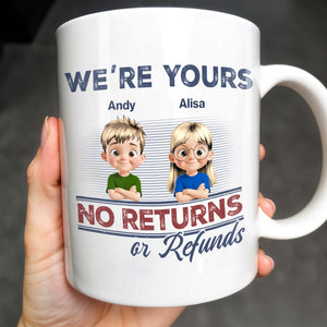 We're Your No Returns Or Refunds, Cartoon Children - Personalized Custom Coffee Mug - DAD058_MG