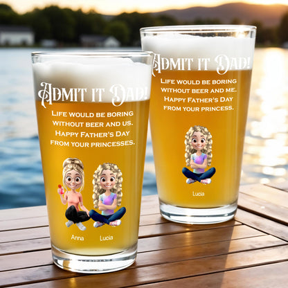 Admit It Dad! Life Would Be Boring Without Beer And Us, Cartoon Daughters