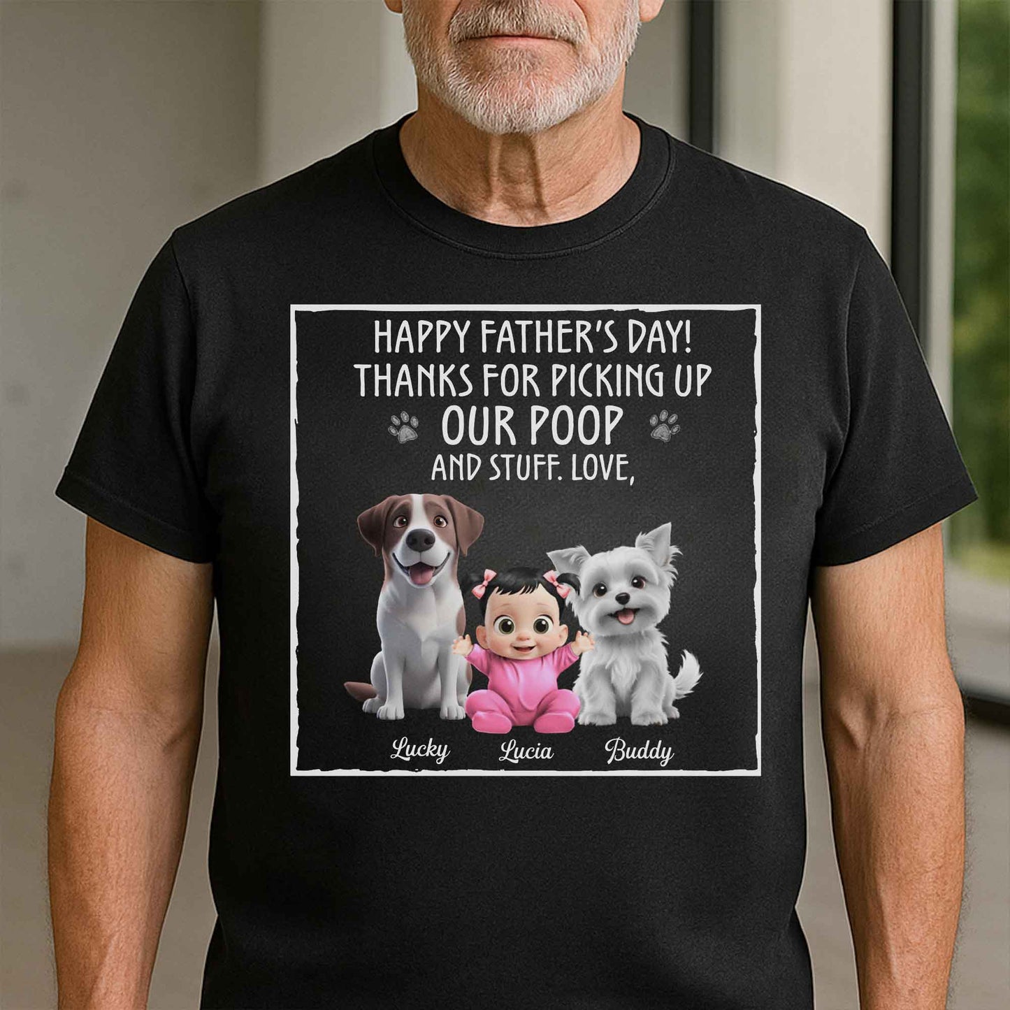 Happy Father's Day! Thanks For Picking Up Our Poop And Stuff, Dogs and Baby - Personalized Custom Unisex T-shirt, Hoodie - DAD064_BBAS
