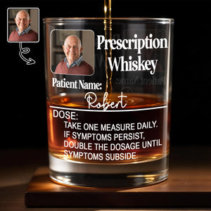 Prescription Whiskey, Dose: Take One Measure Daily, Double The Dosage - Personalized Custom Whiskey Glass - DAD068_RWG