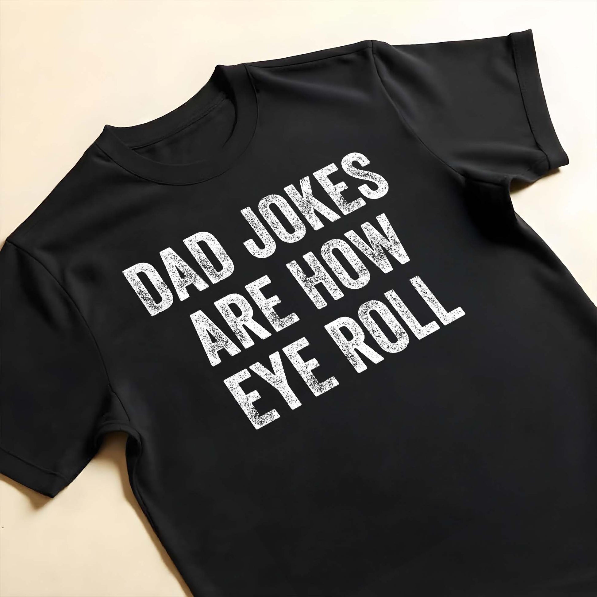 Dad Jokes Are How Eye Roll