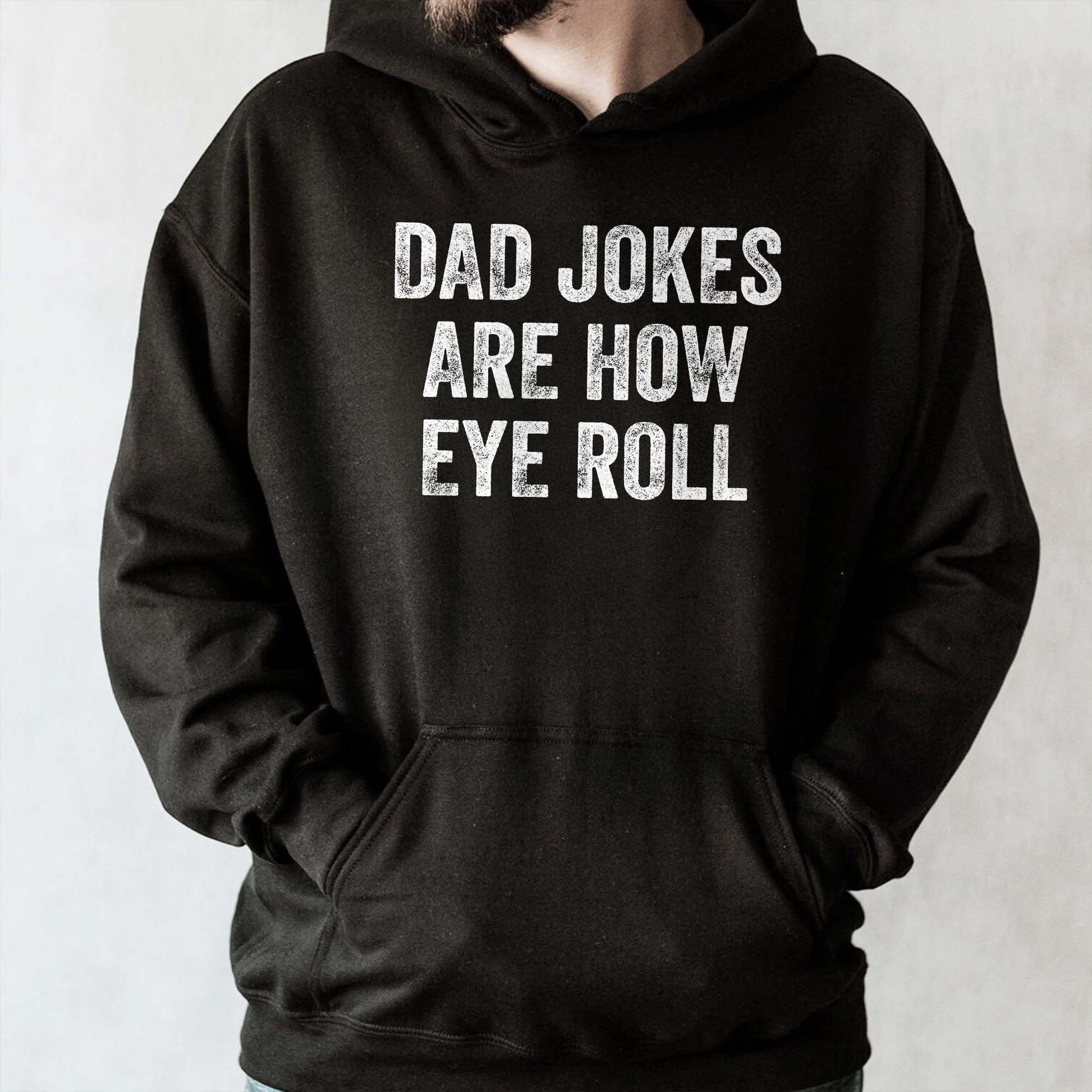 Dad Jokes Are How Eye Roll