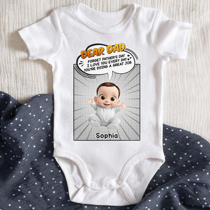 Dear Dad, Forget Father's Day, I Love You Every Day, Baby And Comic Speech Bubble