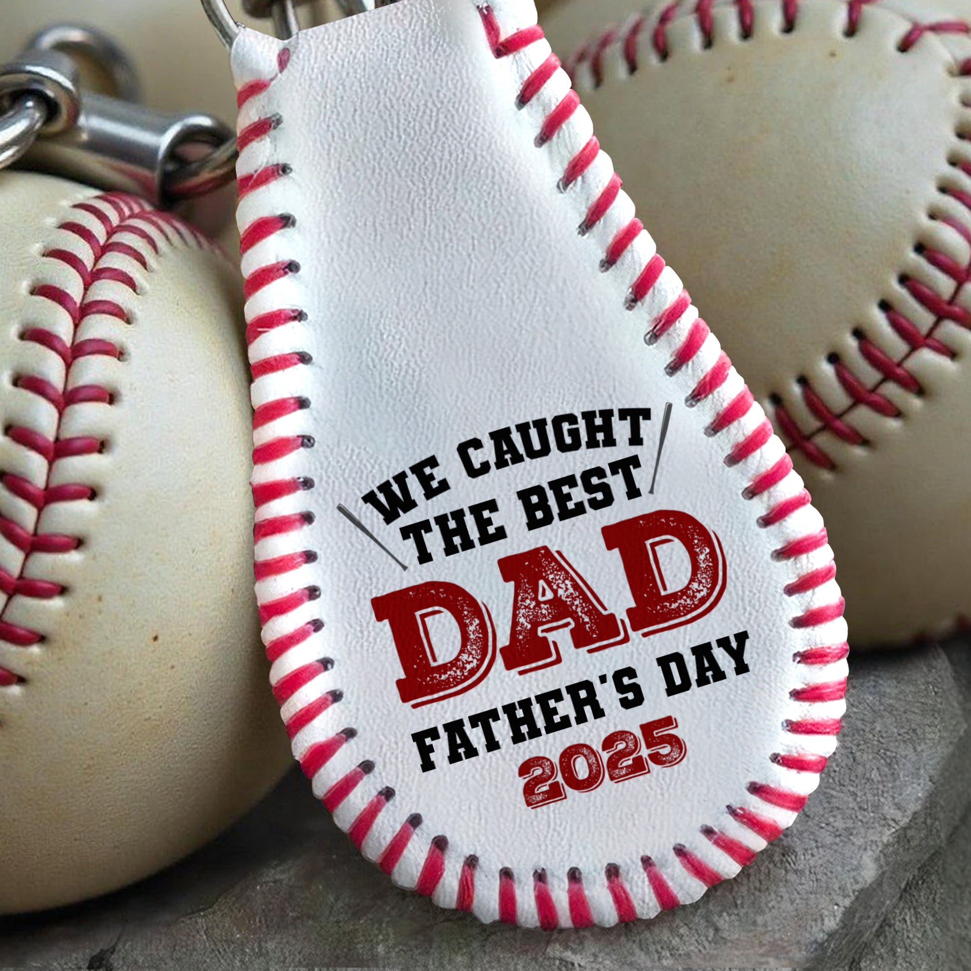 We Caught The Best Dad Father's Day, Baseball And Baseball Glove