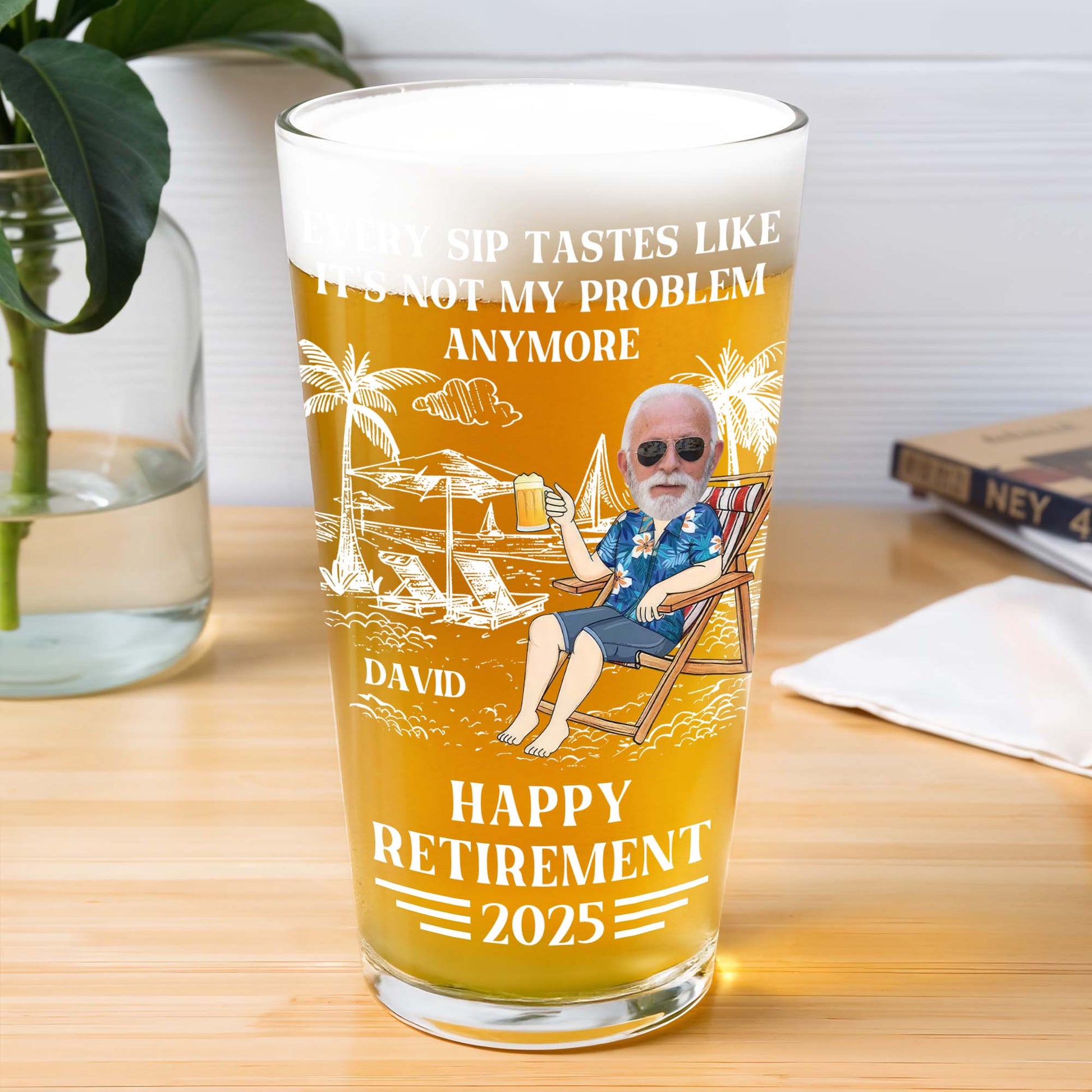 Every Sip Tastes Like It's Not My Problem Anymore, Palm Trees and Beer