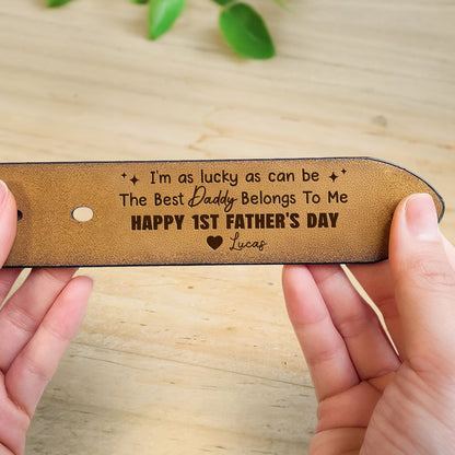 I'm As Lucky As Can Be, The Best Daddy Belongs To Me, Happy 1st Father's Day