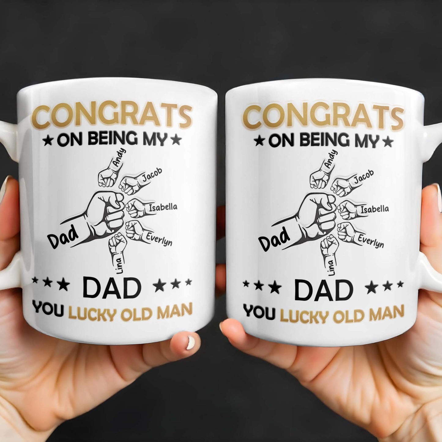 CONGRATS ON BEING MY DAD YOU LUCKY OLD MAN, Fist Bumps And Stars