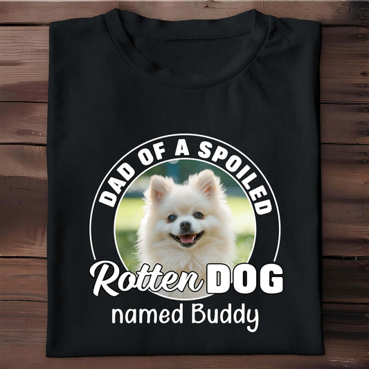 Dad Of A Spoiled Rotten Dog Named Buddy