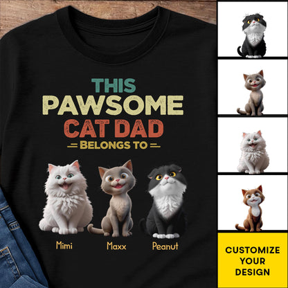 This Pawsome Cat Dad Belong To, Cats And Text - Personalized Custom Unisex T-shirt, Hoodie - DAD142_BBAS