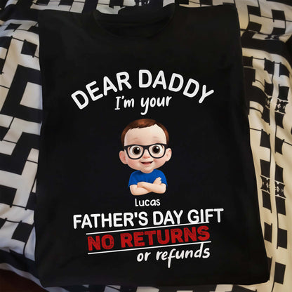 Dear Daddy I'm Your Father's Day Gift No Returns Or Refunds, Cartoon Child