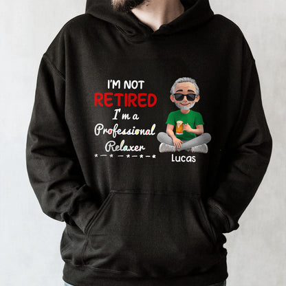 I'm Not Retired I'm a Professional Relaxer, Beer and Sunglasses