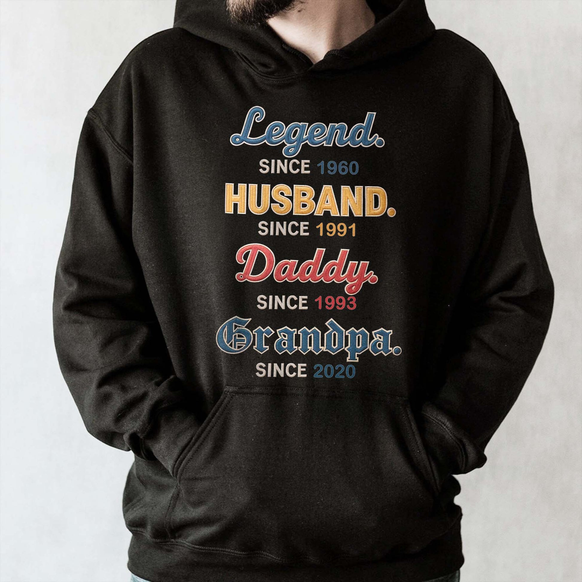 Legend Since 1960, Husband, Daddy, Grandpa