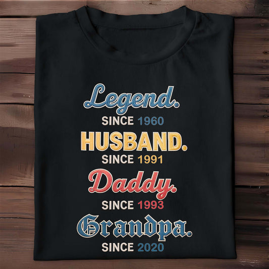 Legend Since 1960, Husband, Daddy, Grandpa