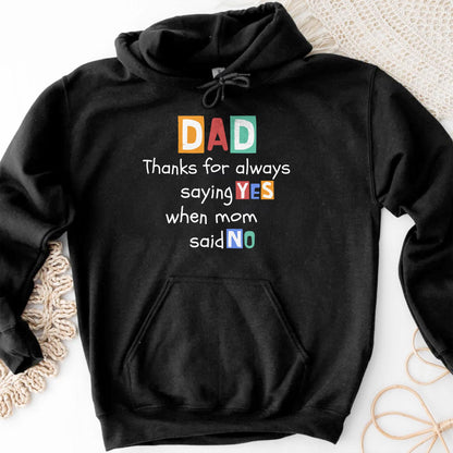 Dad Thanks For Always Saying Yes