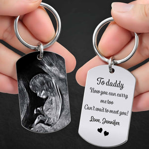 To Daddy Now You Can Carry Me Too, Ultrasound Image And Heart - Personalized Stainless Steel Keychain - DAD208_KCX
