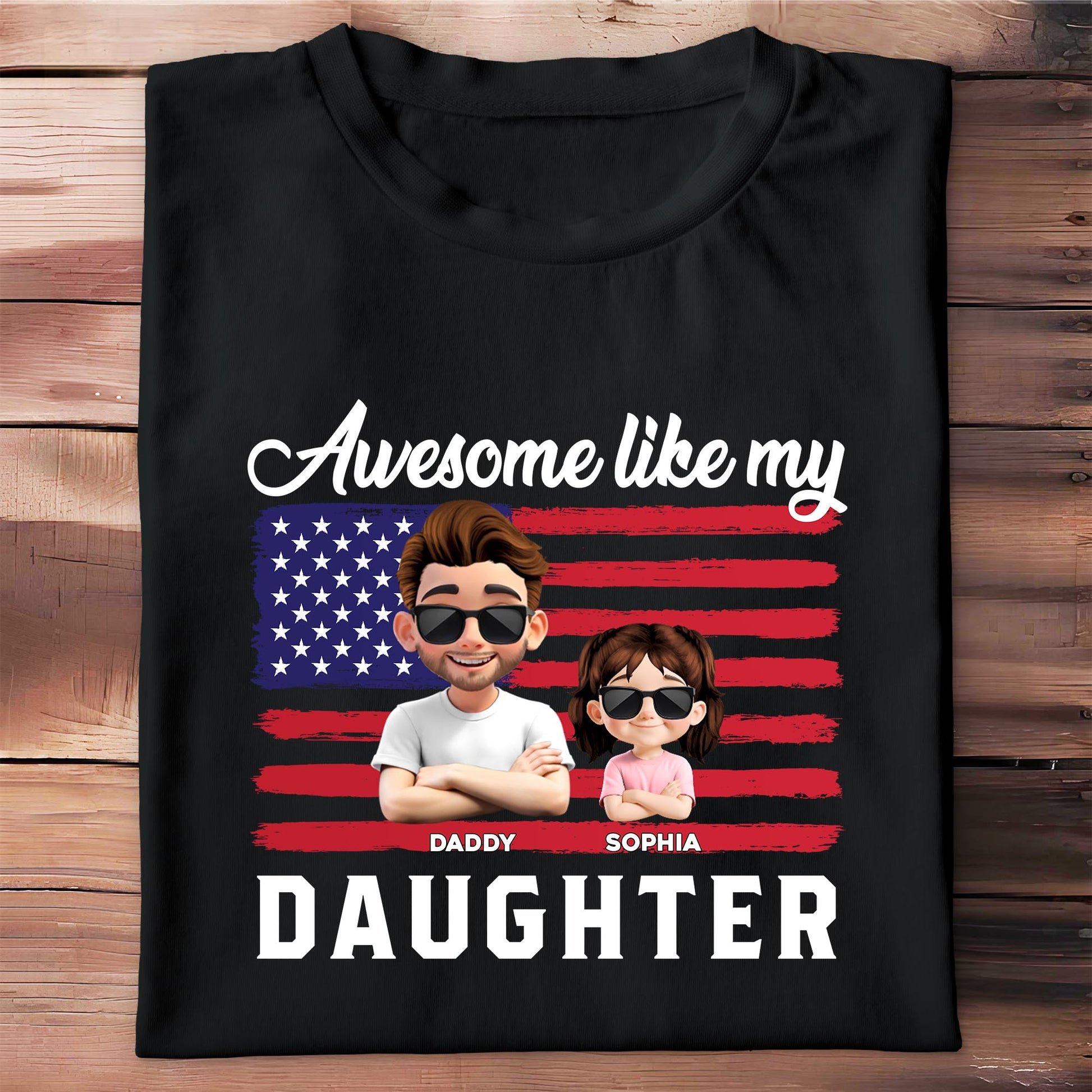 Awesome Like My Daughter USA Flag Tee