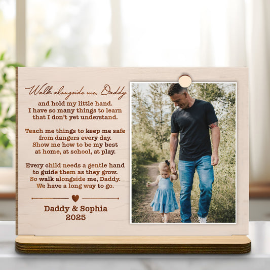 Walk Alongside Me, Daddy Nature Walk Plaque