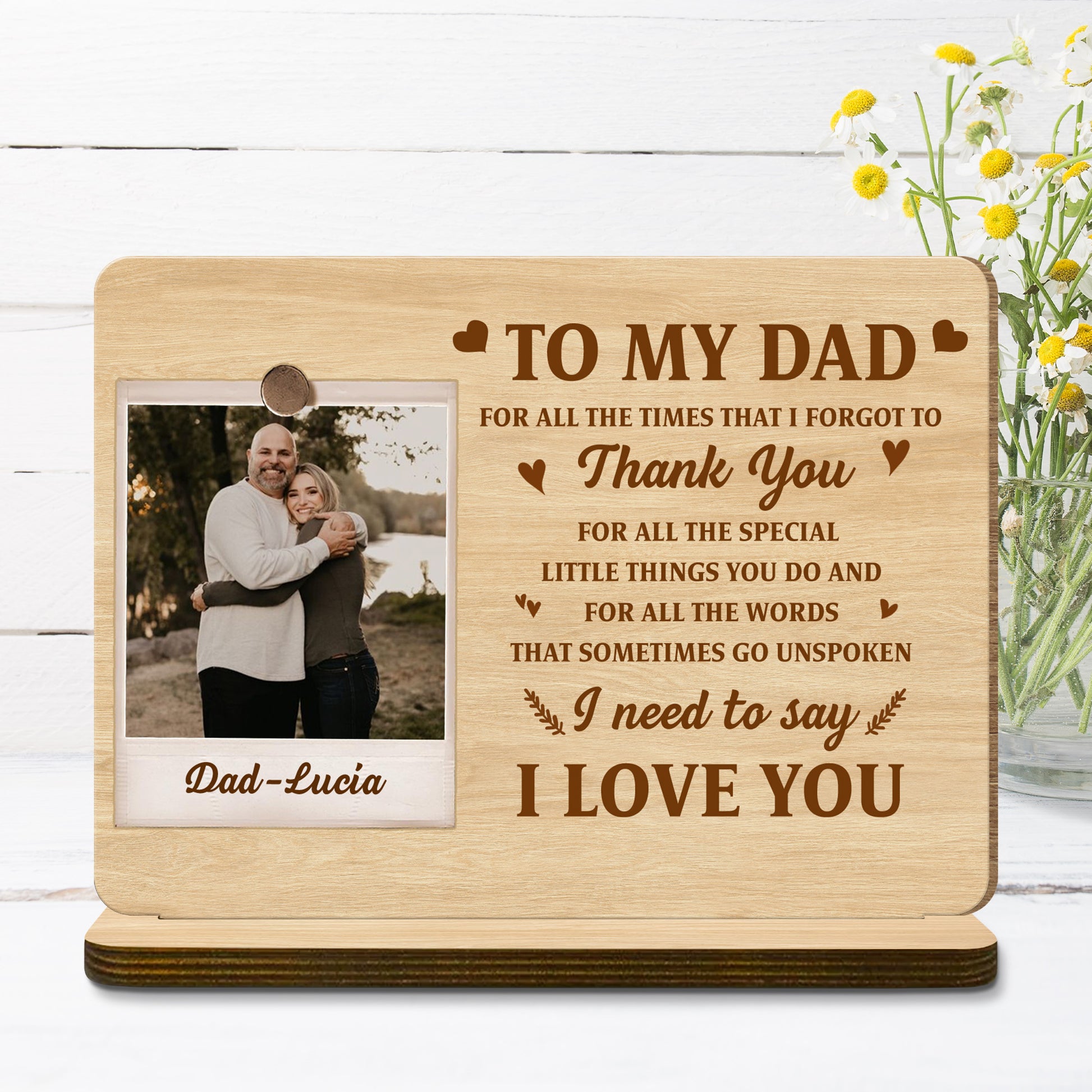 To My Dad, I Need To Say I Love You, Heart And Branch Designs