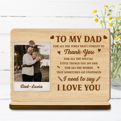 To My Dad, I Need To Say I Love You, Heart And Branch Designs