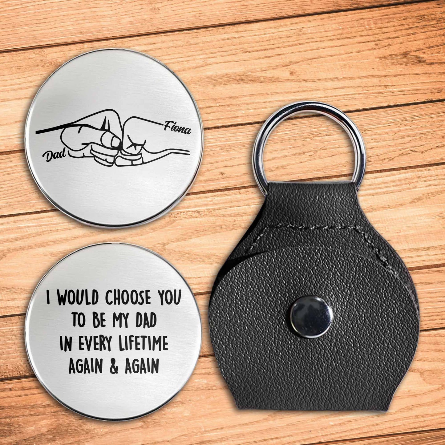 I Would Choose You To Be My Dad In Every Lifetime