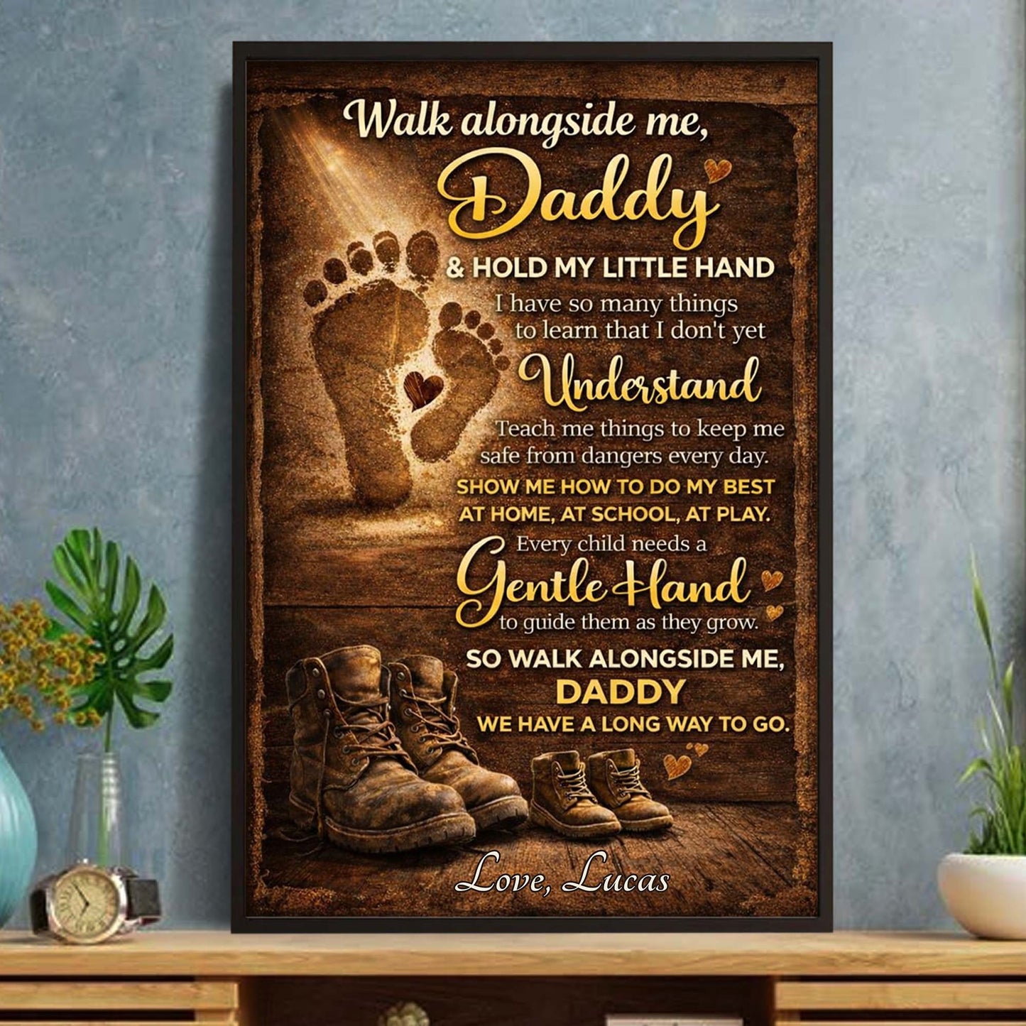 Walk Alongside Me, Daddy & Hold My Little Hand - Personalized Custom Vertical Poster - DAD272_VPOS