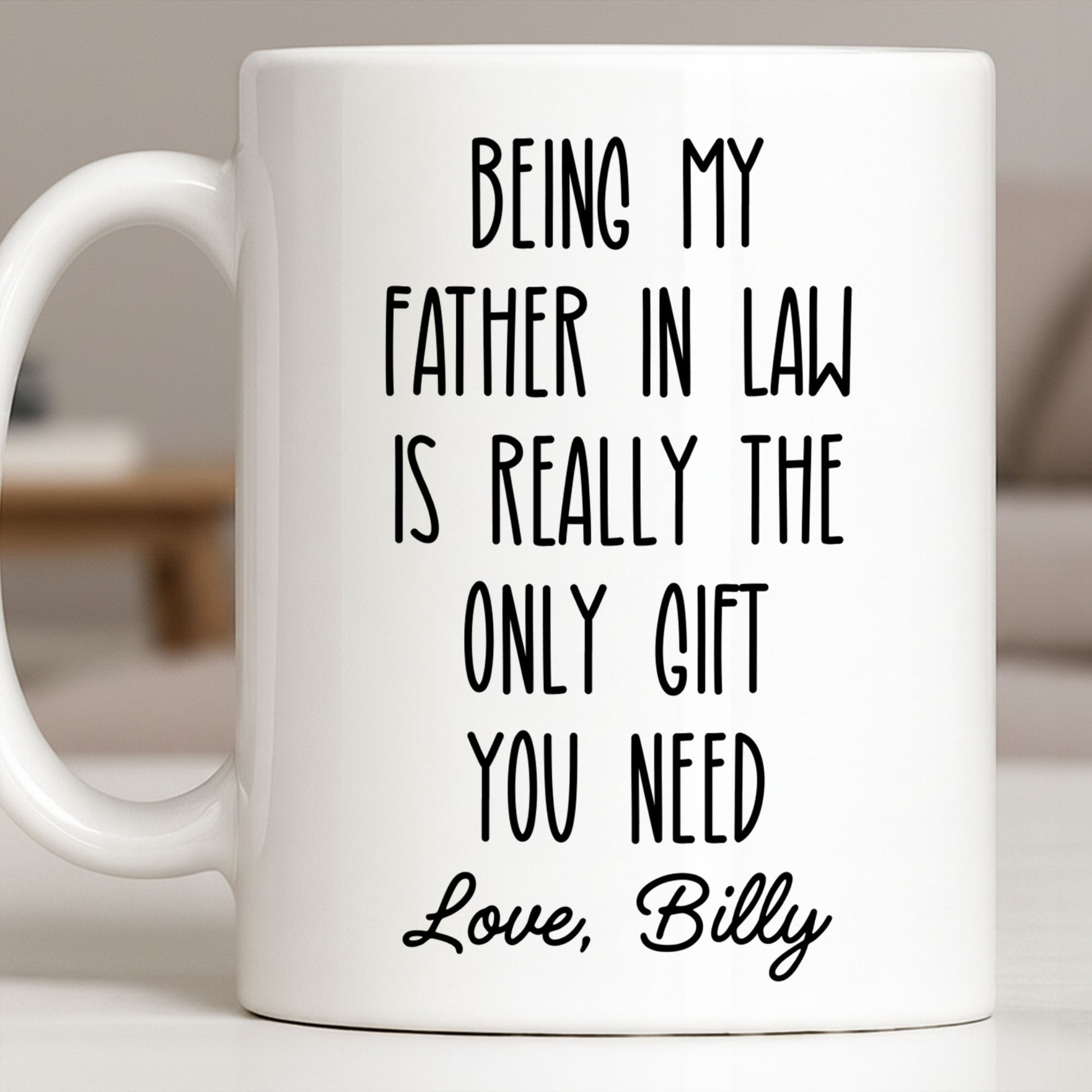 Being My Father In Law Is Really The Only Gift You Need