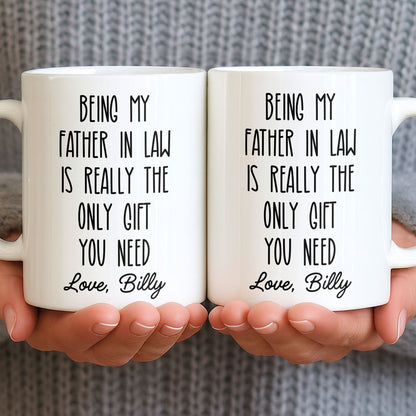 Being My Father In Law Is Really The Only Gift You Need