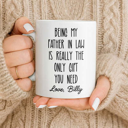 Being My Father In Law Is Really The Only Gift You Need