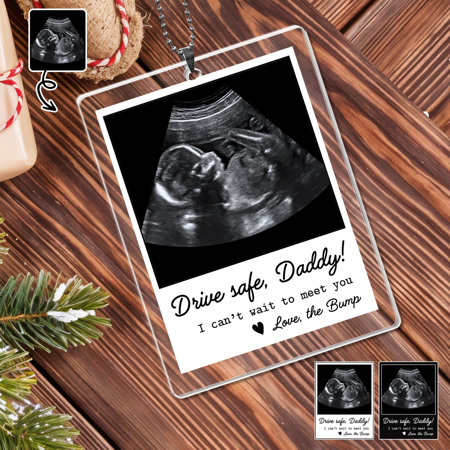 Drive Safe Daddy I Can’t Wait To Meet You Ultrasound Photo
