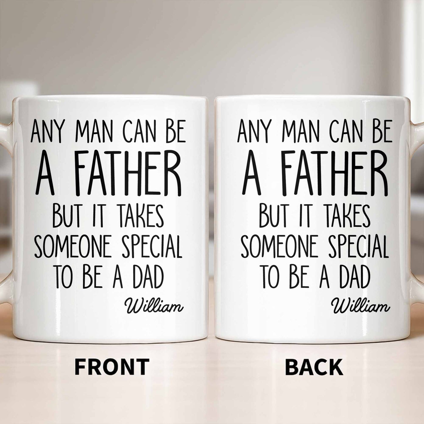 Any Man Can Be A Father But It Takes Someone Special To Be A Dad