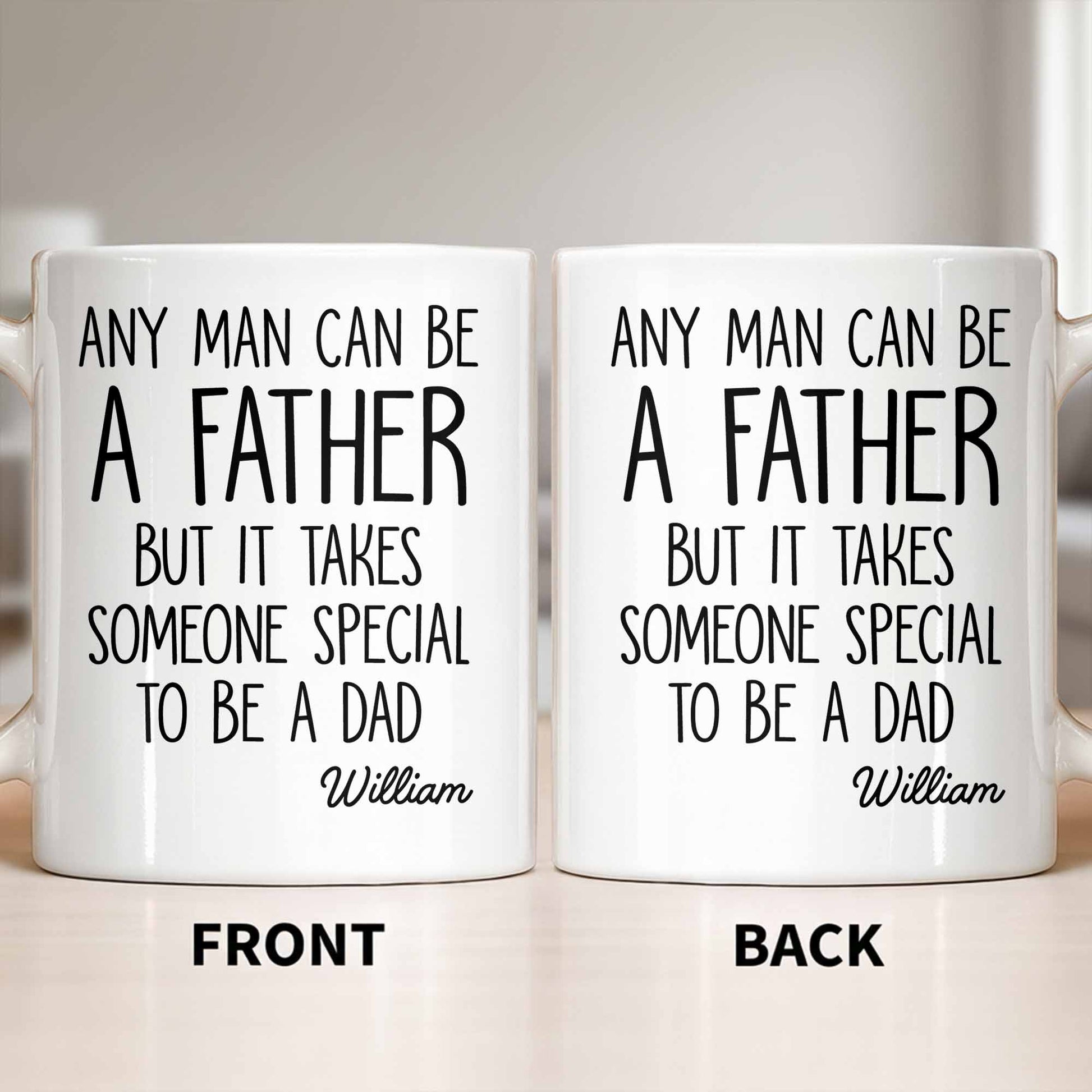 Any Man Can Be A Father But It Takes Someone Special To Be A Dad