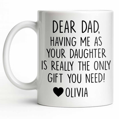 Dear Dad, The Only Gift You Need, Heart Design