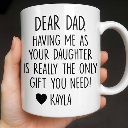 Dear Dad, The Only Gift You Need, Heart Design