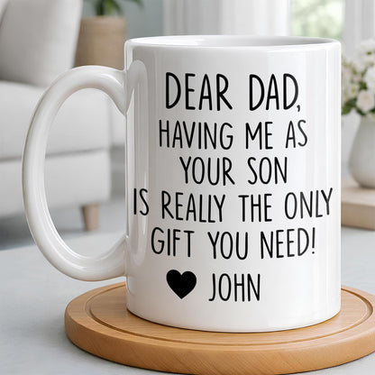 Dear Dad, The Only Gift You Need, Heart Design