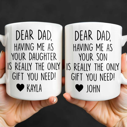 Dear Dad, The Only Gift You Need, Heart Design