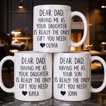 Dear Dad, The Only Gift You Need, Heart Design