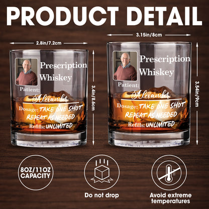 Prescription Whiskey Take One Shot Repeat As Needed