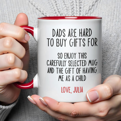Dads Are Hard To Buy Gifts For Funny Mug For Dad