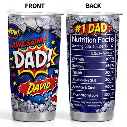 Awesome Dad Number One Nutrition Facts Superhero Comic Stars - Personalized Custom Stainless Steel Tumbler 20oz 30oz - DAD303_TB