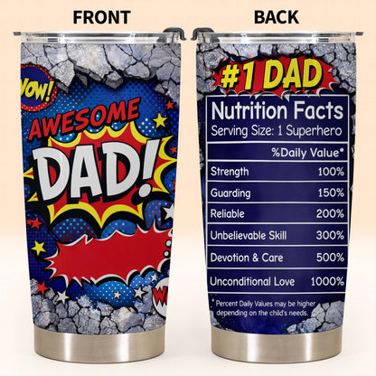 Awesome Dad Number One Nutrition Facts Superhero Comic Stars - Personalized Custom Stainless Steel Tumbler 20oz 30oz - DAD303_TB