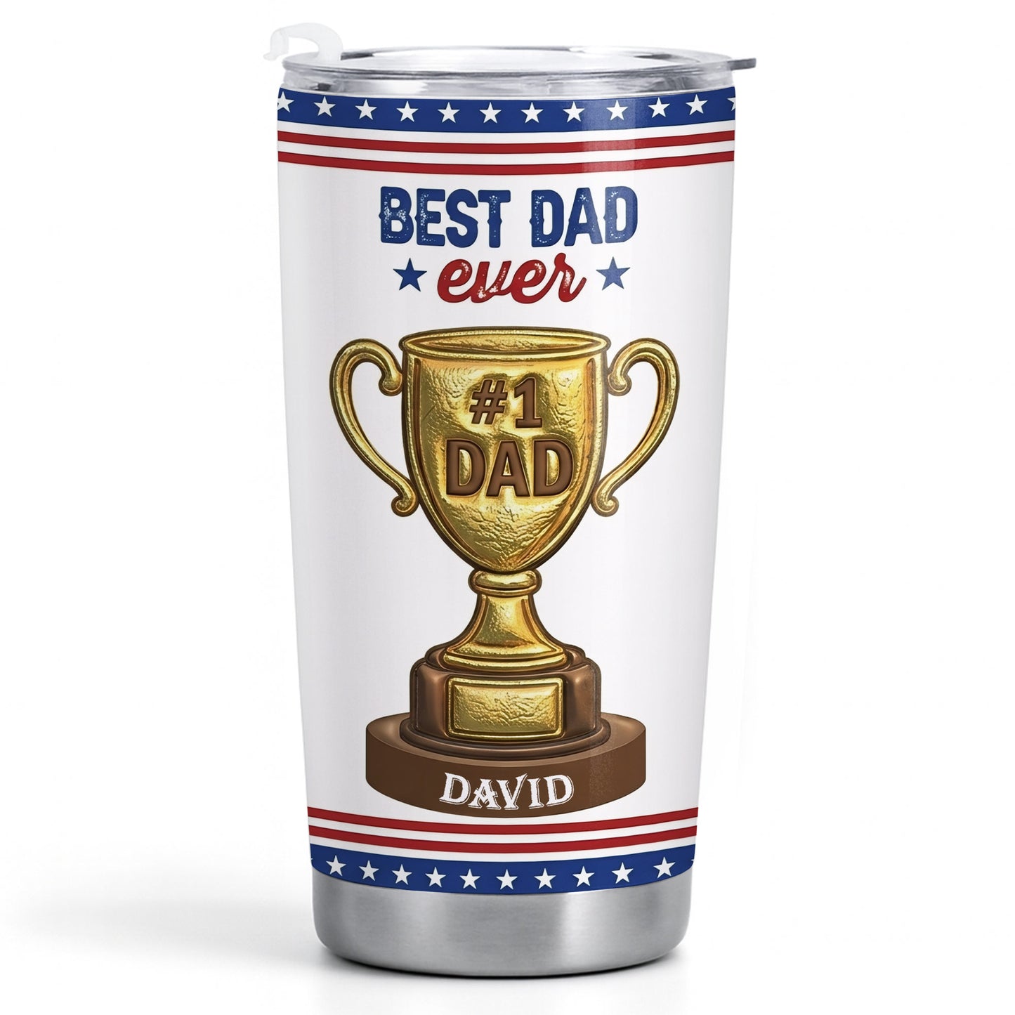 Best Dad Ever Gold Trophy With Funny Believe Us Message - Personalized Custom Stainless Steel Tumbler 20oz 30oz - DAD367_TB