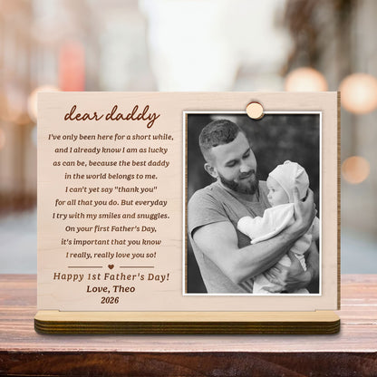 Dear Daddy Happy First Father's Day Custom Photo - Personalized Custom 2-Layer Wood Plaque With Flat Base - DAD411_WPLA